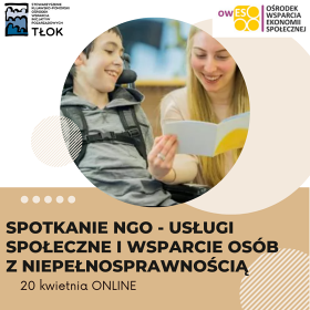 Spotkanie NGO - usługi społeczne i wsparcie osób z niepełnosprawnością